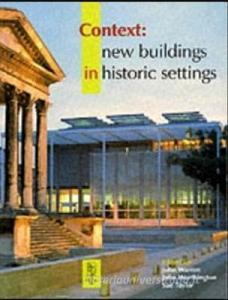New Buildings in Historic Contexts di Richard Wilcock edito da BUTTERWORTH HEINEMANN