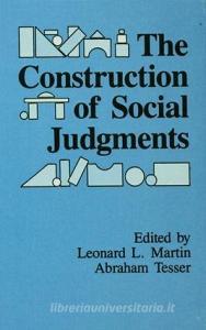 The Construction of Social Judgments di Leonard L. Martin edito da Taylor & Francis Ltd