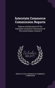 Interstate Commerce Commission Reports edito da Palala Press
