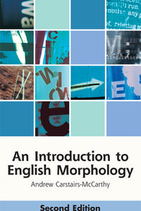 An Introduction to English Morphology di Andrew Carstairs-McCarthy edito da Edinburgh University Press