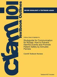 Studyguide For Communication For Nurses di Cram101 Textbook Reviews edito da Cram101