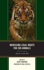 Increasing Legal Rights for Zoo Animals di Donahue, Morris edito da LEX