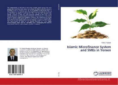 Islamic Microfinance System and SMEs in Yemen di Fahmi Fararah edito da LAP Lambert Academic Publishing