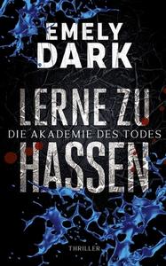 Lerne zu hassen di Emely Dark edito da Books on Demand