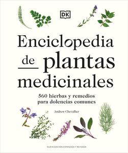 Enciclopedia de Plantas Medicinales (Encyclopedia of Herbal Medicine) di Andrew Chevallier edito da DK Publishing (Dorling Kindersley)