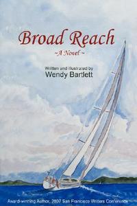 Broad Reach di Wendy Bartlett edito da Iuniverse