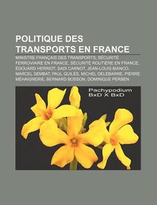 Politique Des Transports En France: R Se di Livres Groupe edito da Books LLC, Wiki Series