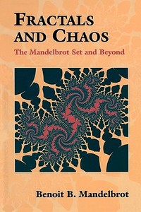 Fractals and Chaos di Benoit Mandelbrot edito da Springer New York