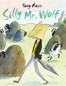 Silly Mr Wolf di Tony Ross edito da Andersen Press