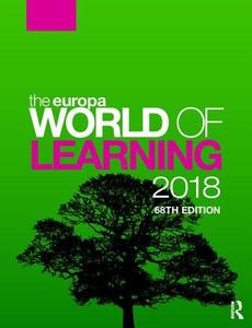 The Europa World of Learning 2018 di Europa Publications edito da Routledge