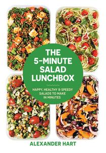 The 5-Minute Salad Lunchbox di Alexander Hart edito da Smith Street Books