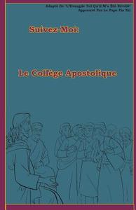 Le Collège Apostolique di Lamb Books edito da Createspace Independent Publishing Platform