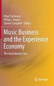 Music Business and the Experience Economy edito da Springer-Verlag GmbH