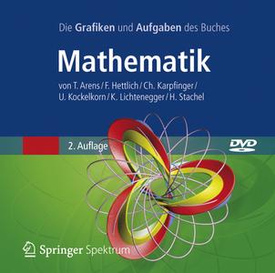 Die Grafiken Und Aufgaben Des Buches Mathematik (DVD) di T. Arens, Frank Hettlich, Christian Karpfinger edito da Spektrum Akademischer Verlag