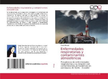 Enfermedades respiratorias y contaminantes atmosféricos di Paola Monge edito da Editorial Académica Española