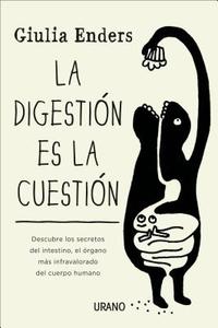 La digestión es la cuestión di Giulia Enders edito da Ediciones Urano