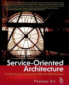 Service-Oriented Architecture di Thomas Erl edito da Pearson Education (US)