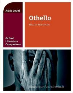 Oxford Literature Companions: Othello di Graham Elsdon edito da OUP Oxford
