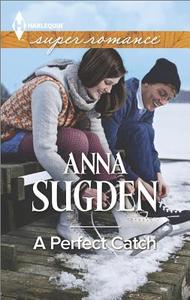 A Perfect Catch di Anna Sugden edito da Harlequin