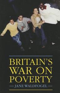 Britain's War on Poverty di Jane Waldfogel edito da RUSSELL SAGE FOUND