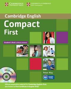 Compact First Student\'s Book Without Answers With Cd-rom di Peter May edito da Cambridge University Press
