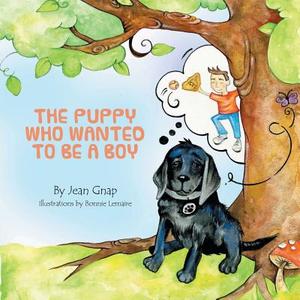 The Puppy Who Wanted to be a Boy di Jean Gnap edito da FRIESENPR