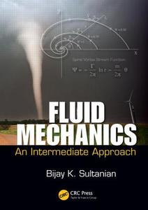 Fluid Mechanics di Bijay (University of Central Florida Sultanian edito da Taylor & Francis Inc