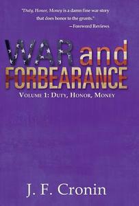 War and Forbearance di J. F. Cronin edito da iUniverse