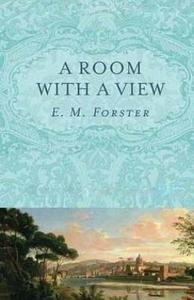 A Room with a View di E. M. Forster edito da Createspace