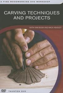 Carving Techniques & Projects di SAM BUSH edito da Taunton Press