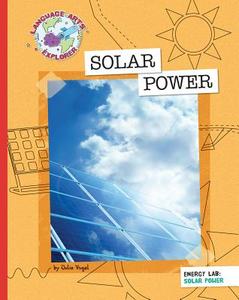 Solar Power di Julia Vogel edito da CHERRY LAKE PUB