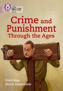 Crime & Punishment through the Ages di Grant Bage edito da HarperCollins Publishers