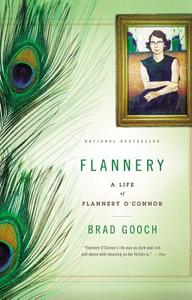 Flannery: A Life of Flannery O'Connor di Brad Gooch edito da BACK BAY BOOKS