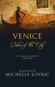 Venice di Michelle Lovric edito da Little, Brown Book Group