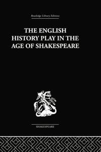 The English History Play In The Age Of Shakespeare di Irving Ribner edito da Taylor & Francis Ltd