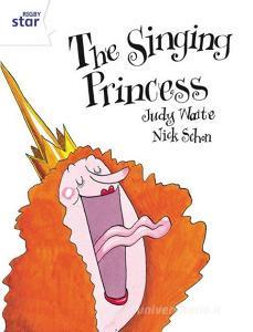 Rigby Star Guided 2 White Level: The Singing Princess Pupil Book (single) di Judy Waite edito da Pearson Education Limited