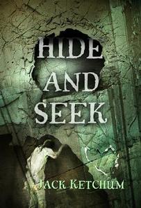 Hide and Seek di Jack Ketchum edito da GAUNTLET INC
