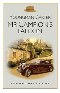 MR Campion's Falcon di Philip Youngman-Carter edito da OSTARA PUB