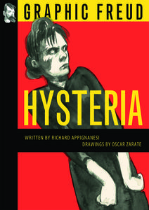 Hysteria di Richard Appignanesi edito da SelfMadeHero