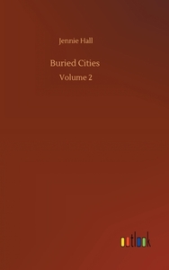 Buried Cities di Jennie Hall edito da Outlook Verlag