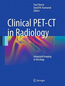 Clinical PET-CT in Radiology edito da Springer-Verlag GmbH
