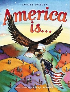 America Is... di Louise Borden edito da MARGARET K MCELDERRY BOOKS