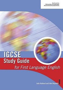 Igcse Study Guide For First Language English di John Reynolds, Julia Hubbard edito da Hodder Education