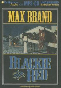 Blackie and Red di Max Brand edito da Brilliance Corporation