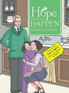 Hope Can Make It Happen di Howard Blankman edito da AuthorHouse