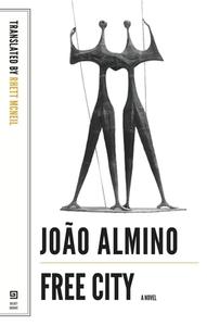 Free City di Joao Almino edito da DALKEY ARCHIVE PR