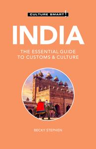 India - Culture Smart!: The Essential Guide to Customs & Culture di Becky Stephen edito da KUPERARD