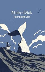 Moby-Dick (A Reader's Library Classic Hardcover) di Herman Melville edito da Reader's Library Classics