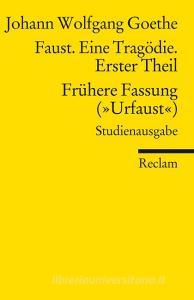 Faust. Eine Tragödie. Erster Teil - Frühere Fassung ("Urfaust") - Paralipomena di Johann Wolfgang Goethe edito da Reclam Philipp Jun.