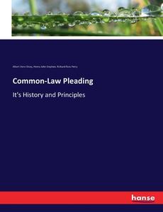 Common-Law Pleading di Albert Venn Dicey, Henry John Stephen, Richard Ross Perry edito da hansebooks
